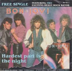 Bon Jovi : Hardest Part in the Night (Split)